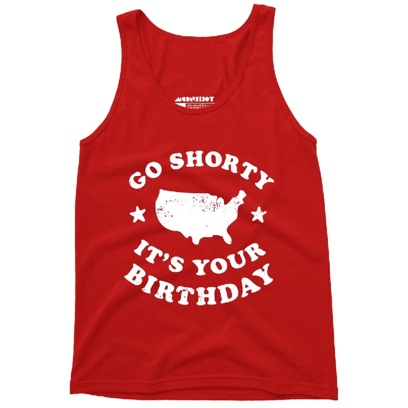 Go Shorty It's Your Birthday - Unisex Tank Top striped tank top